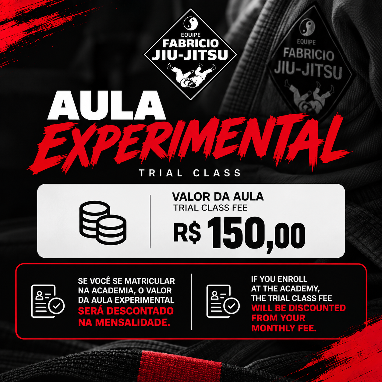 Aula Experimental — R$ 150,00. Se você se matricular, o valor será descontado na mensalidade.